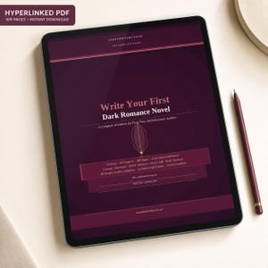 May include: A digital tablet displaying a dark purple workbook titled Write Your First Dark Romance Novel, featuring a central leaf icon, 10 parts, 40 chapters, and sections for book title and owner name, accompanied by a matching dark purple stylus.