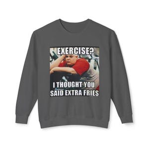 Sudadera divertida con estampado de papas fritas extra, sudadera deportiva, regalo para amantes de la comida, sudadera con estampado humorístico para el gimnasio.