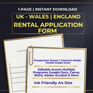 May include: A 1-page rental application form for UK, Wales, and England. The document features the text Prospective Tenant / Contract-Holder Profile Intake Form, Editable Across Multiple Programs Google Docs, Canva, Word, Adobe Acrobat & More, and Ink Friendly A4 Size. A gold paperclip is attached to the top of the white paper.