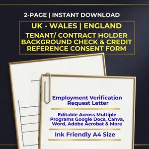 Può includere: Un modello di documento digitale di due pagine per un modulo di consenso alla verifica dei precedenti e delle referenze creditizie per inquilini nel Regno Unito, Galles e Inghilterra, inclusa una lettera di verifica dell'impiego in formato A4.