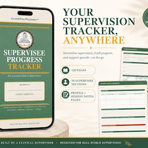 Puede incluir: Un producto de descarga digital que se muestra en un teléfono inteligente y dos páginas abiertas. La pantalla del teléfono muestra un "Supervisee Progress Tracker" verde y blanco con campos rellenables. El texto dice "Your Supervision Tracker, Anywhere".
