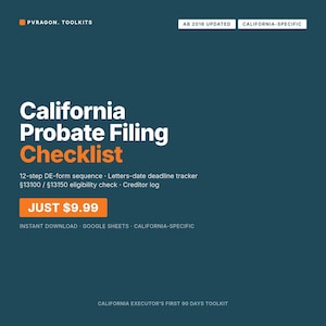 Może przedstawiać: Ciemnoturkusowy dokument cyfrowy zatytułowany California Probate Filing Checklist. Zawiera tekst szczegółowo opisujący 12-etapową sekwencję formularzy DE, narzędzie do śledzenia terminów, weryfikację uprawnień §13100 / §13150 oraz rejestr wierzycieli.