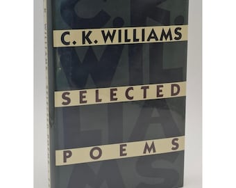 Poemas selectos de C.K. Williams, primera edición firmada de 1994, tapa dura con sobrecubierta.