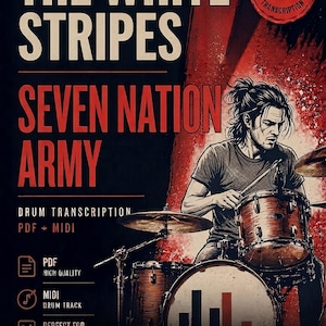 May include: Poster for "The White Stripes - Seven Nation Army" drum transcription. Depicts a drummer playing a drum kit, with text including "Drum Transcription PDF + MIDI" and "Accurate 100% Transcription."