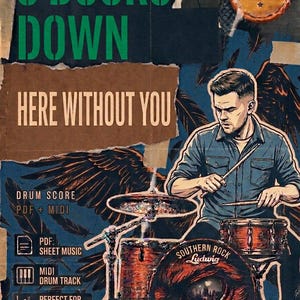 May include: A digital poster for 3 Doors Down Here Without You drum score featuring a drummer playing a kit with a Ludwig bass drum. The graphic includes text elements like PDF, MIDI, and a 100% accurate arrangement seal on a dark blue background.