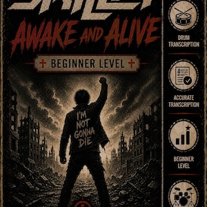 May include: A black and dark brown poster for Skillet Awake and Alive drum transcription. It features a silhouette of a person with the text I'M NOT GONNA DIE on their jacket, standing in a ruined city. Includes icons for drum transcription.