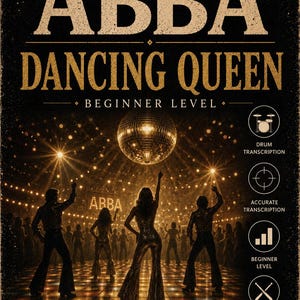 May include: A poster for an ABBA Dancing Queen drum transcription featuring a disco scene with a mirror ball and silhouettes of people dancing. The text reads ABBA DANCING QUEEN BEGINNER LEVEL, with icons for drum transcription, accurate transcription, beginner level, and drums only.