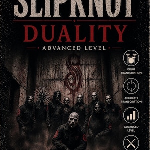 May include: A music transcription cover featuring the text SLIPKNOT DUALITY ADVANCED LEVEL. The image displays a group of nine individuals in dark clothing and masks, with a red logo in the center. Icons on the right indicate drum transcription.