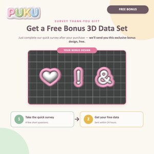May include: A promotional graphic for PUKU featuring a 3D data set bonus. The image displays a heart, an exclamation point, and an ampersand symbol with pink borders on a dark grid. Text includes 'Get a Free Bonus 3D Data Set' and survey steps.