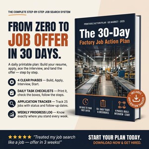 May include: A book titled "The 30-Day Factory Job Action Plan" with a factory scene on the cover. The cover also includes the text "Printable Action Plan - US Market - 2025". The book promises a job offer in 30 days with a step-by-step system.