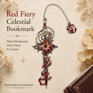 May include: A metal bookmark shaped like a sword with red and black enamel detailing, featuring a sun-like emblem at the hilt, a silver chain, and a circular charm. The text reads Red Fiery Celestial Bookmark, Metal Bookmark with Chain & Charm.