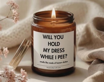 Maid of Honor Proposal Candle, Funny Maid of Honor Gift, Wedding Party Gifts, Bridal Party Gifts, Will You Be My Maid Of Honor Gift for Her
