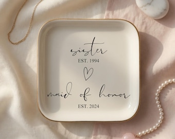 Custom Maid of Honor Jewelry Dish, Sister Trinket Ring Tray, Matron of Honor Gifts, Bridesmaid Gift