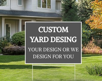 Custom Design Yard Sign - Coroplast Personalized Yard Sign, Custom Lawn Sign, Custom Upload Your Own Design Yard Sign with Metal H-Stake