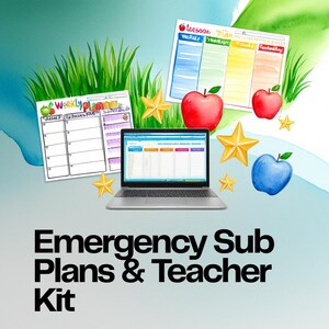 May include: A digital kit featuring a laptop displaying a schedule, a weekly planner sheet, a lesson plan sheet, yellow stars, and red and blue apples. The text reads Teacher Essentials and Emergency Sub Plans & Teacher Kit.
