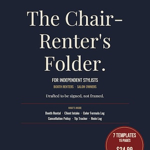 May include: A navy blue digital download titled "The Chair-Renter's Folder" for independent stylists, booth renters, and salon owners. Includes templates for booth rental, client intake, and more. Print-ready.