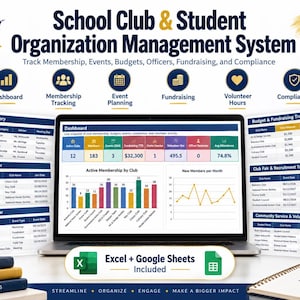May include: A digital school club and student organization management system displayed on a laptop screen, featuring a dashboard with charts, membership trackers, budget spreadsheets, and event planning tools, compatible with Excel and Google Sheets.