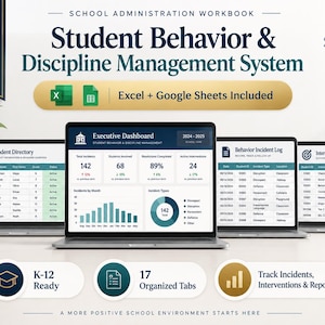 May include: A digital school administration workbook for student behavior and discipline management. The display shows an executive dashboard, student directory, incident log, and intervention plans compatible with Excel and Google Sheets.