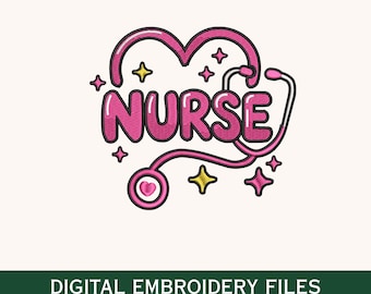 May include: An embroidery design featuring the word NURSE in pink bubble letters, integrated with a pink stethoscope forming a heart shape. The design includes small yellow and pink star accents and a small heart inside the stethoscope chest piece.