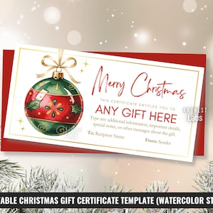 Puede incluir: Una plantilla rectangular de certificado de regalo navideño con una ilustración en acuarela de un adorno verde y rojo con un lazo dorado. El texto dice Merry Christmas, THIS CERTIFICATE ENTITLES YOU TO ANY GIFT HERE, e incluye campos para el destinatario y el remitente.