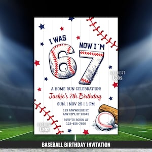 May include: A baseball-themed birthday invitation featuring the text I WAS 6 NOW I'M 7, A HOME RUN CELEBRATION! Jackie's 7th Birthday, SUN. NOV 25 1 PM, 123 ANYWHERE ST. ANY CITY, ST 12345, RSVP TO ROBIN AT 123-456-7890, with red and blue stars.