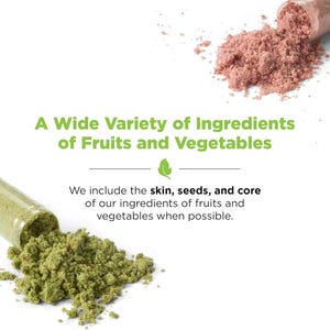 May include: Image features text: "A Wide Variety of Ingredients of Fruits and Vegetables." The image shows two piles of powder, one pink and one green, spilling from clear tubes. The text also states: "We include the skin, seeds, and core of our ingredients of fruits and vegetables when possible."
