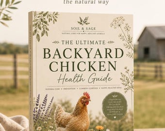 The Ultimate Backyard Chicken Guide & Record Book PDF | 200+ Page Chicken Keeper Planner | Printable Flock Health Records | Chicken Care eBo