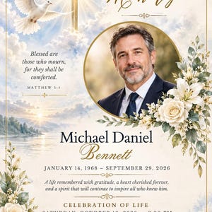 May include: A memorial funeral program featuring a portrait of a man in a suit, a white dove, a glowing cross, and white lilies. Text includes In Loving Memory, Michael Daniel Bennett, dates, and the Bible verse Blessed are those who mourn.