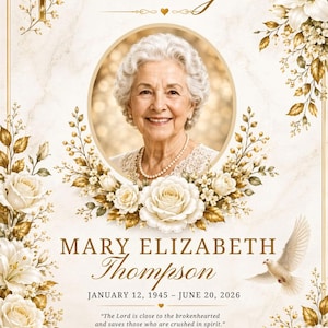 May include: A funeral program template featuring a portrait of an elderly person in a circular frame, surrounded by gold and white roses, a gold cross, and a white dove. Text includes IN LOVING MEMORY, MARY ELIZABETH Thompson, dates, and service details.