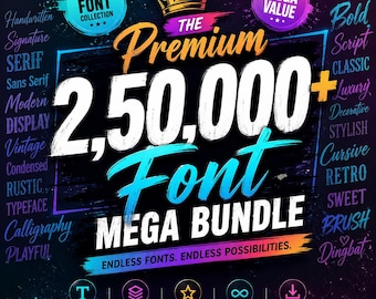 May include: A digital graphic advertisement for a font collection featuring the text 2,50,000+ Font MEGA BUNDLE, The Premium, The Ultimate Font Collection, Mega Value, and Endless Fonts. Endless Possibilities. It includes a gold crown icon.