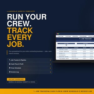 May include: A laptop screen shows a Google Sheets template for job tracking. The text reads "RUN YOUR CREW. TRACK EVERY JOB." The template includes sections for job tracking, cash flow, crew schedules, and invoice logs. The design is on a dark blue background.