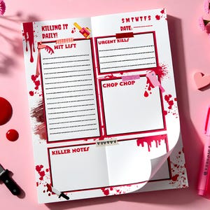 May include: A white paper planner page with red blood splatter graphics, featuring sections titled Killing It Daily, Hit List, Urgent Kills, Chop Chop, and Killer Notes. The design includes illustrations of a chainsaw, a meat cleaver, and a knife.