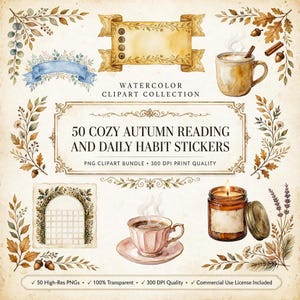 May include: A digital collection of watercolor clipart featuring autumn-themed elements including a mug, a teacup, a candle, and foliage. The text reads: WATERCOLOR CLIPART COLLECTION, 50 COZY AUTUMN READING AND DAILY HABIT STICKERS, PNG CLIPART BUNDLE.