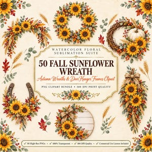 Puede incluir: Una colección digital de 50 ilustraciones en acuarela de coronas de girasoles de otoño con varios arreglos de girasoles, trigo, bayas y hojas otoñales, con una etiqueta central que dice 50 FALL SUNFLOWER WREATH.