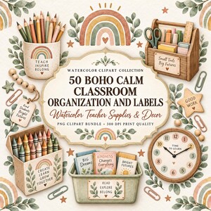 May include: A digital watercolour clipart collection featuring 50 boho classroom organisation labels and supplies. Includes a pencil cup, wooden tool caddy, crayon box, storage bin with books, a wall clock, paper clips, and rainbow motifs.