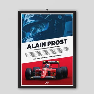 May include: Framed poster of Alain Prost and his Ferrari 641. The poster has a red and blue design, with the driver's helmet at the top and the car at the bottom. Text includes the driver's name and championship years. Measurements are in centimeters.