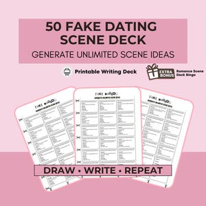 May include: A printable writing deck titled 50 Fake Dating Scene Deck Generate Unlimited Scene Ideas. The deck includes three white cards with black text, featuring sections for situation, challenge, and trope. A bonus Romance Scene Deck Bingo is included.