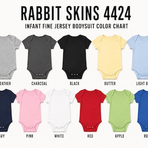 May include: A color chart for Rabbit Skins 4424 infant fine jersey bodysuits, displaying eleven short-sleeve garments in heather, charcoal, black, butter, light blue, navy, pink, white, red, apple, and royal colors with snap closures.