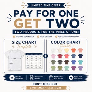 May include: A digital marketing graphic for t-shirt sellers featuring a size chart with measurements in inches and a color chart displaying twenty-five shirt color options. The text reads Pay For One Get Two, Two Products For The Price Of One.
