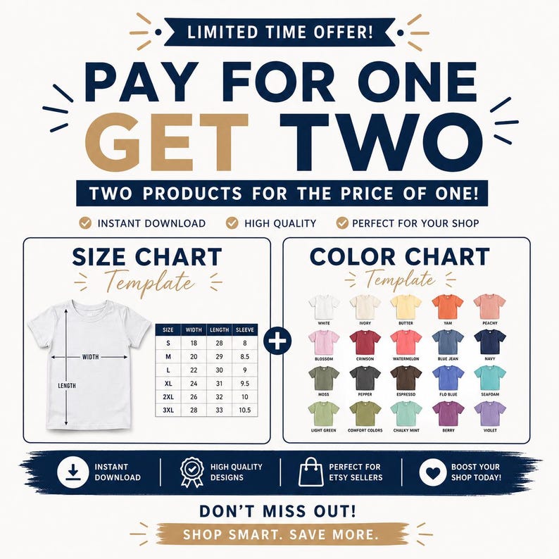 May include: A digital marketing graphic for t-shirt sellers featuring a size chart with measurements in inches and a color chart displaying twenty-five shirt color options. The text reads Pay For One Get Two, Two Products For The Price Of One.