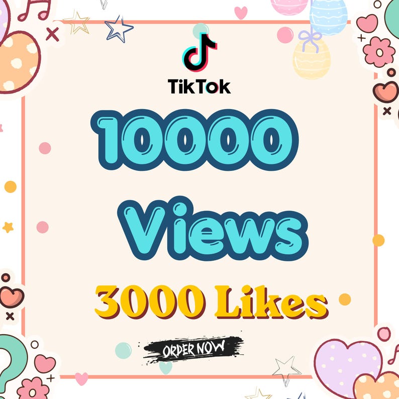 May include: A square graphic featuring the TikTok logo, the text 10000 Views, 3000 Likes, and a black button with the text ORDER NOW. The design is framed by pastel-colored hearts, stars, musical notes, and circular patterns on a light beige background.