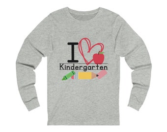 I LOVE Kindergarten Unisex Long-sleeved Tshirt