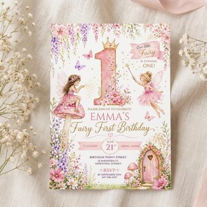 May include: A rectangular birthday invitation card featuring a large gold number one with a crown, two fairies in pink dresses, a mushroom, and floral illustrations. Text includes Our little Fairy IS TURNING ONE, EMMA'S Fairy First Birthday, and event details.