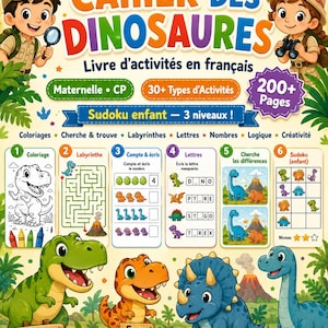 May include: A French language dinosaur activity book titled Le Grand Cahier des Dinosaures featuring cartoon explorers, 200+ pages, 30+ activity types including coloring, mazes, Sudoku, and letter games, with illustrations of various colorful dinosaurs.