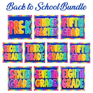 May include: A Back to School Bundle featuring eleven square signs with blue backgrounds and colorful, bubble-style text. The signs display grade levels from Pre-K through Eighth Grade, each bordered by a multi-colored square pattern.