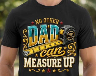 Funny Dad Measuring Tape PNG, Dad Without Limits Shirt Design, Retro Dad Shirt Png, Father’s Day Gift PNG, DIY Dad Shirt Sublimation Png