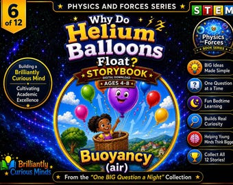 Why Do Helium Balloons Float? | Air Buoyancy Storybook for Kids | Physics & Forces Ages 4–8