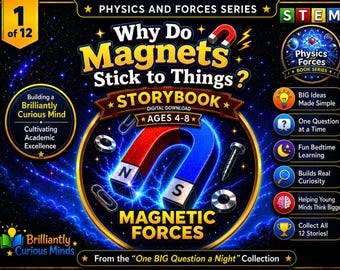 Why Do Magnets Stick? | Magnetic Forces Storybook for Kids | Physics & Forces Ages 4–8