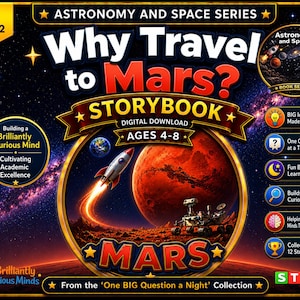 May include: A digital download storybook titled Why Travel to Mars? from the Astronomy and Space Series. The cover features a rocket flying towards Mars, a rover on the surface, and text indicating it is for ages 4-8, part of a STEM collection.