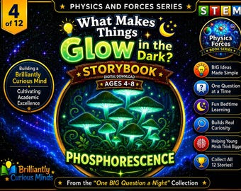 What Makes Things Glow in the Dark? | Light and Glow Storybook for Kids | Physics & Forces Ages 4–8